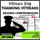 Thanking Veterans Reading Comprehension Worksheet-Printable and Editable