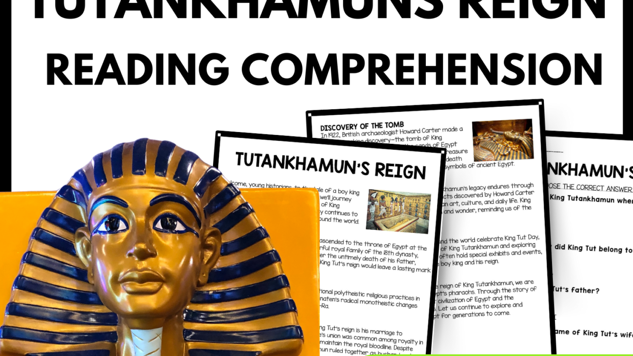 Tutankhamuns Reign Reading Comprehension Worksheet-Printable and Editable