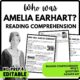 Who was Amelia Earhart Reading Comprehension Worksheet-Printable and Editable