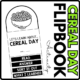 Cereal Day Flipbook