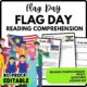 Flag Day Reading Comprehension Worksheet-Printable and Editable