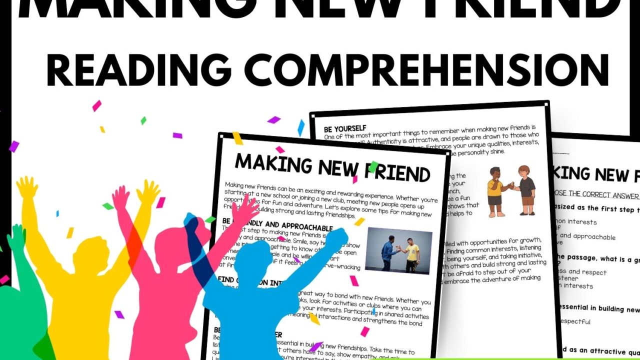 Making new friend Reading Comprehension Worksheet-Printable and Editable