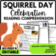 Squirrel Day Celebration Reading Comprehension Worksheet-Printable and Editable