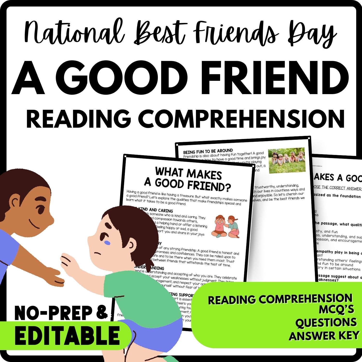 What Makes a Good Friend? Reading Comprehension Worksheet-Printable and Editable