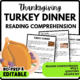 Turkey Dinner Reading Comprehension Worksheet-Printable and Editable