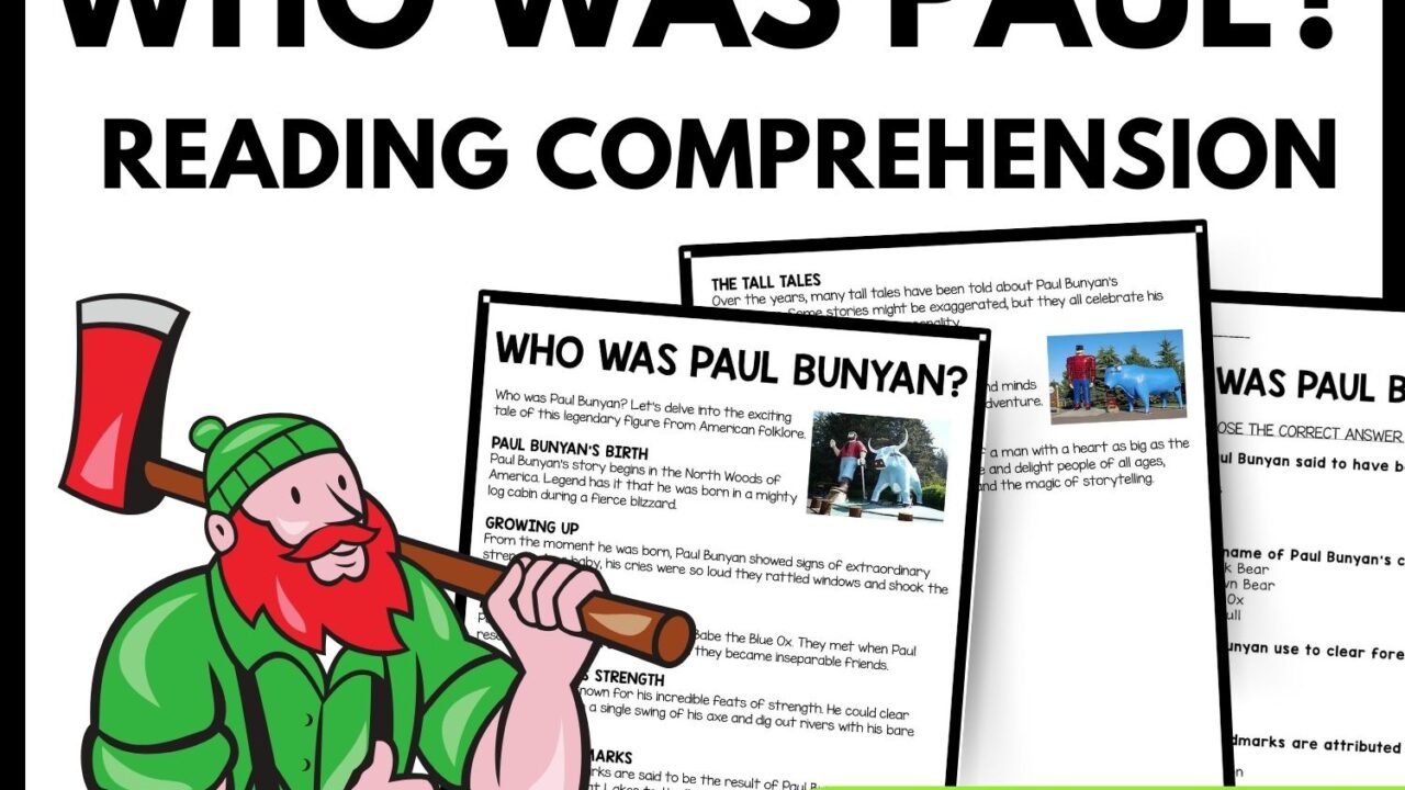 Who Was Paul Bunyan? Reading Comprehension Worksheet-Printable and Editable