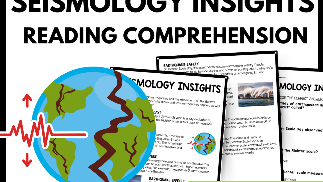 Seismology Insights Reading Comprehension Worksheet-Printable and Editable