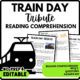 Train Day Tribute Reading Comprehension Worksheet-Printable and Editable