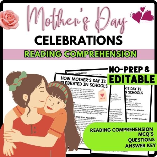 How Mothers Day is Celebrated in Schools? Reading Comprehension Worksheet-Printable and Editable