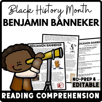 Black History Month Benjamin Banneker Reading Comprehension Worksheet-Printable and Editable