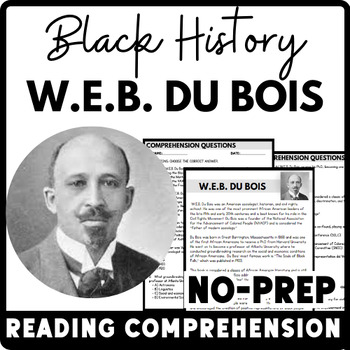 Black History Month W.E.B. Du Bois Reading Comprehension Worksheet