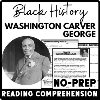 Black History Month George Washington Carver Reading Comprehension Worksheet-Printable and Editable