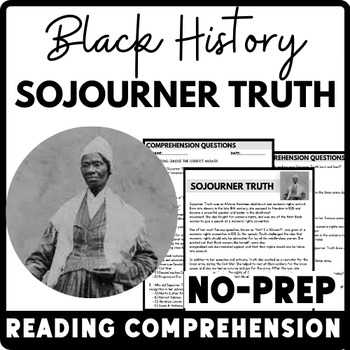 Black History Month Sojourner Truth Reading Comprehension Worksheet-Printable and Editable