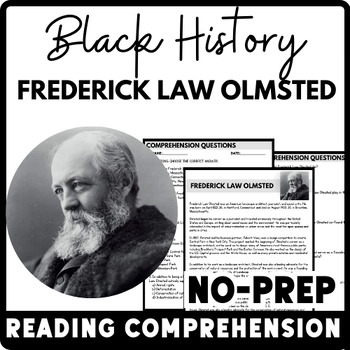 Black History Month Frederick Law Olmsted Reading Comprehension Worksheet-Printable and Editable